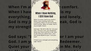 Take 10 Seconds to Pray ✝️ When I Have Nothing, I Still Have God 🙏 #prayer #shortprayer #jesuschrist