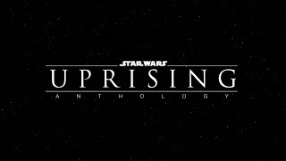 UPRISING - Star Wars Short Film [4K]