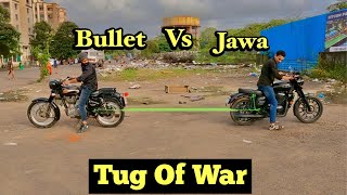 Bullet vs Jawa Tochan Test || First Video On Youtube || Tug of War💪