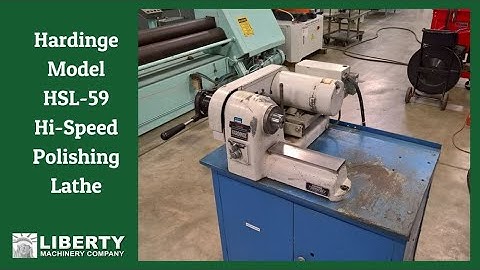 Hardinge Model HSL-59 Hi-Speed Polishing Lathe - Liberty #44428