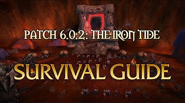 Patch 6.0.2 - Survival Guide