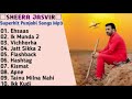 Sheera Jasvir Superhit Punjabi Songs | Non - Stop Punjabi Jukebox 2021 | Best Songs of | ssm | 7s