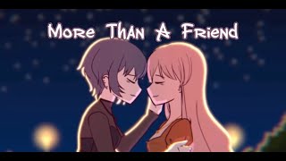 Nightcore-More Than A Friend Edited@MSA.official