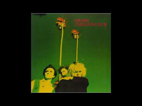 The Gun Club - Miami  (Full album)