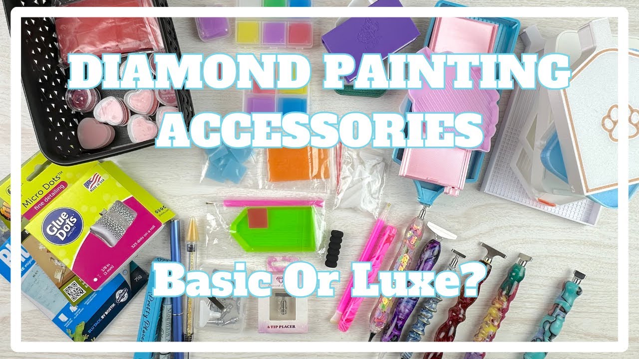 Do I Really Need All This?! Diamond Painting Accessories & Tools