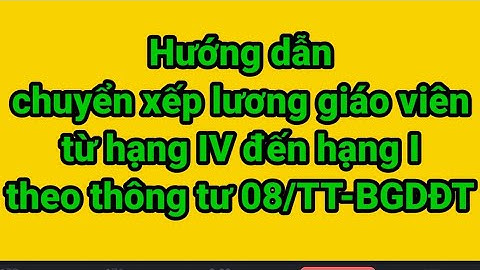 Thoông tư hướng dẫn chuyển lương viên chức lao động năm 2024