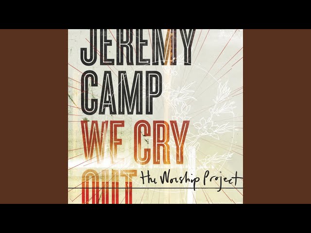 Jeremy Camp - You Are the Lord