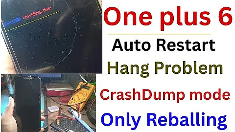 One Plus 6 Crash Dump mode Solution | Onek plus Crash Dump mode Solution | Onek plus Crash Dump fix