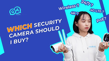 Security Camera Buyers Guide 2021: How to Choose Reolink Cameras| You Ask, We Answer