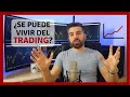 ¿Se puede VIVIR del TRADING? · Código Trading