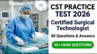 Ultimate CST Practice Test 2026: 40 Vital Certified Surgical Technologist Questions