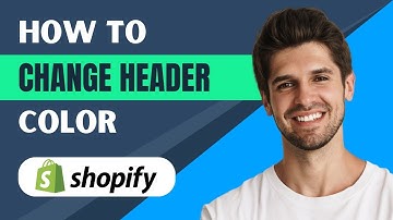 How to Change Header Color on Shopify - Full Guide