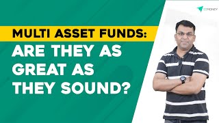 Multi Asset Funds: Are They As Great As They Sound? | ETMONEY