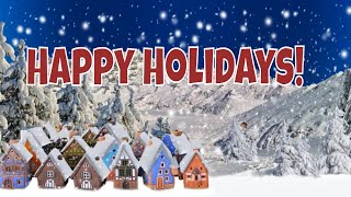Happy Holiday Wishes for Friends Family & Colleagues