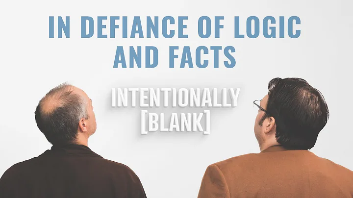 In Defiance of Logic and Facts  Ep. 92 of Intentio...