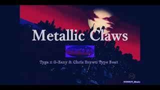 Tyga x G-Eazy x Chris Brown -Metallic Claws - CLUB BANGER Type Beat RnBass Instrumental