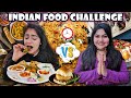 I ONLY ATE INDIAN FOOD FOR 24 HOURS *Gone Yummy* | FOOD CHALLENGE ft. Thakur Sisters | QuiCreations