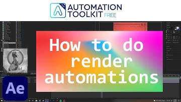 Automation Toolkit After Effects Tutorial for RENDERS