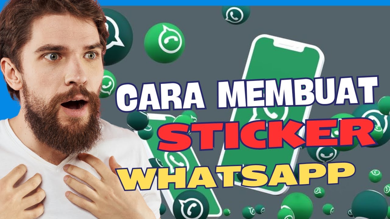 Cara membuat sticker WhatsApp keren dengan gambar foto sendiri YouTube