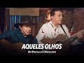 Aqueles Olhos - Di Paullo & Paulino - Novas Emoções