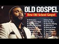 Old school gospel playlist  best old school gospel music of all time