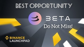 Beta Finance Binance Launchpad Details!