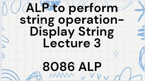 8086 ALP to perform string operation | L3: Display String