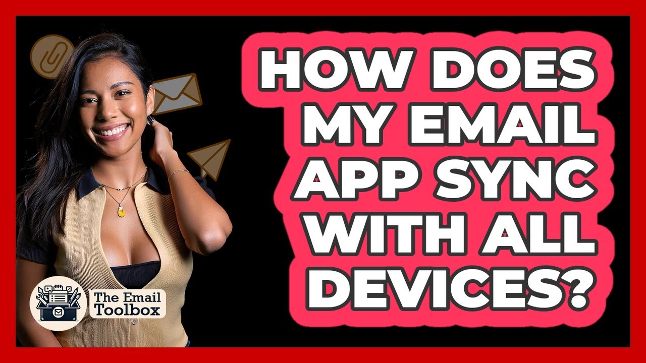 How Does My Email App Sync With All Devices?