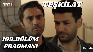 Teşkilat 109.Bölüm Fragmanı ,Ömer Atmaca veda ediyor