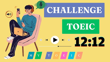 ️️🎧 TOEIC CONVERSATION | Luyện nghe TOEIC mỗi ngày 12:12 phút - Ep. 4 | My Toeic