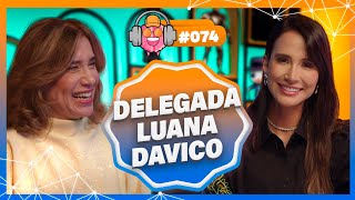 Delegada Luana Davico Direitos Da Mulheres - Podpeople 