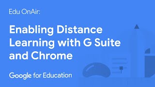 Enabling Distance Learning with G Suite and Chrome screenshot 5