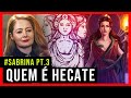 Conheça HECATE, a nova DEUSA do Coven - Explicando O Mundo Sombrio de Sabrina Pt. 3 (Com SPOILERS)