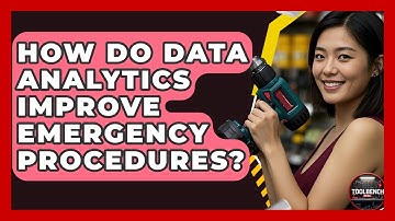 How Do Data Analytics Improve Emergency Procedures? - ToolBench Pros