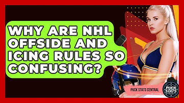 Why Are NHL Offside And Icing Rules So Confusing? - Puck Stats Central