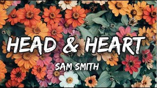 Sam Smith - Head & Heart - Lyrics