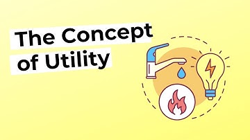 The Concept of Utility in Economics: An Introduction
