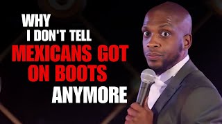 Why I don't tell Mexicans Got On Boots Anymore | Ali Siddiq Stand Up Comedy by Ali Siddiq 272,970 views 2 weeks ago 3 minutes, 8 seconds