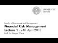 Financial Risk Management - Summer term 2018 - Lecture 1