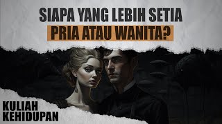 Kesetiaan Pria dan Wanita Itu Berbeda