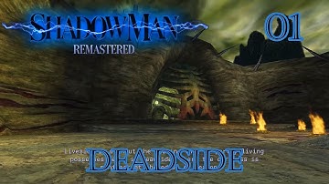 ShadowMan Remastered - Deadside - Part 1 -  No commentary