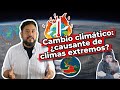 #dosisdeciencia : Clima extremo y el cambio climático