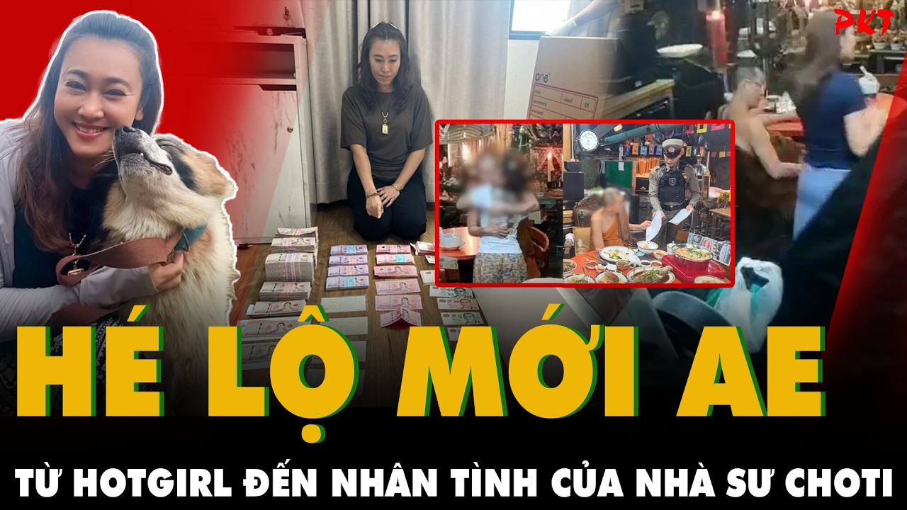 Người tình của nhà sư Thái Lan: TỪ HOT GIRL Sika Ae đến "bà trùm tâm linh", CHOTI MẮT CŨNG TINH ĐẤY!