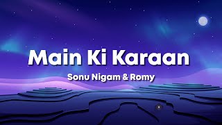 Main Ki Karaan - Laal Singh Chaddha & Aamir & Kareena & Sonu N & Pritam (Lyrics) 🎶
