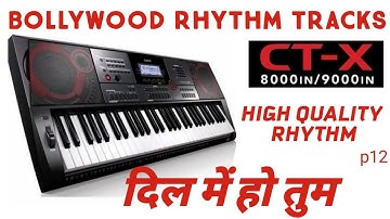 casio ctx 9000 indian rhythm #dilmeinhotum #indianrhythmloops #ctx9000inrhythm #rhythmtracks #loops