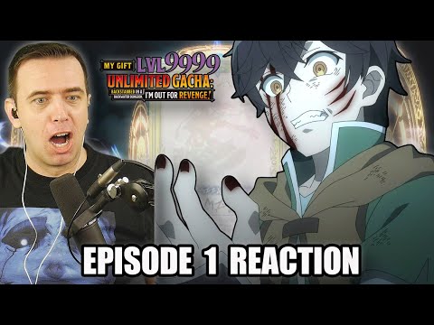 BETRAYAL AND SALVATION My Gift Lvl 9999 Unlimited Gacha Episode 1 REACTION