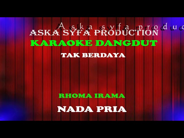 Karaoke Tak Berdaya -Rhoma Irama | Nada Pria Tanpa Vocal class=