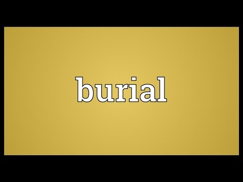 Burial Meaning