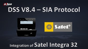 DSS 8.4 - How to connect Satel and DSS PRO