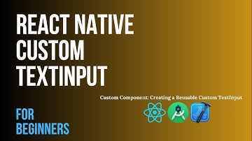 React Native Tutorial TextInput | Custom TextInput Tutorial | Creating the App & Defining App